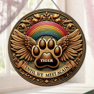 Personalized Memorial Gifts For Pet Lovers Acrylic Ornament, Until We Meet Again 02KATN060924 - Wood Sign - GoDuckee