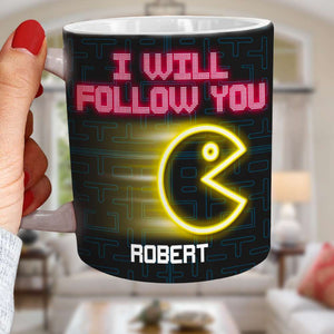 Follow You Wherever You May Go, Personalized Coffee Mug, Couple Playing Game, Gift For Her, 04htqn270623 - Coffee Mug - GoDuckee