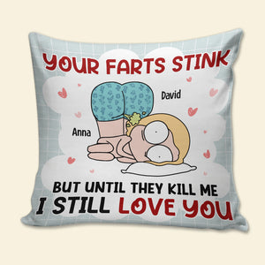 I Still Love You-Gift For Couples-Personalized Square Pillow- Fart Couple Pillow - Pillow - GoDuckee