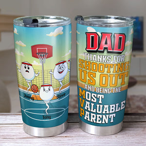 Dad Thanks For Shooting Us Out-Gift For Dad-Personalized Tumbler- Dad Tumbler - Tumbler Cup - GoDuckee