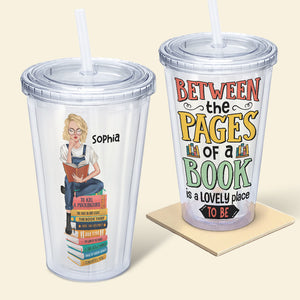 A Lovely Place To Be Personalized Acrylic Tumbler Gift For Book Lover / Gift For Girl - Tumbler Cup - GoDuckee