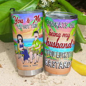 Personalized Gifts For Husband Tumbler 01xqpu100225hg We Got This - Tumbler Cup - GoDuckee