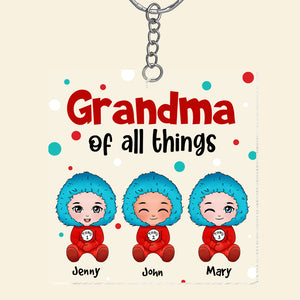 Grandma Of All Things Personalized Keychain, Gift For Family - Keychains - GoDuckee