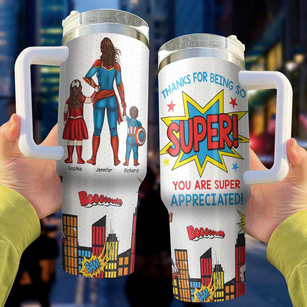 You Are Super Appreciated-Personalized 40oz Tumbler With Handle-Gift For Mom-04ohqn131223tm - Tumbler Cup - GoDuckee