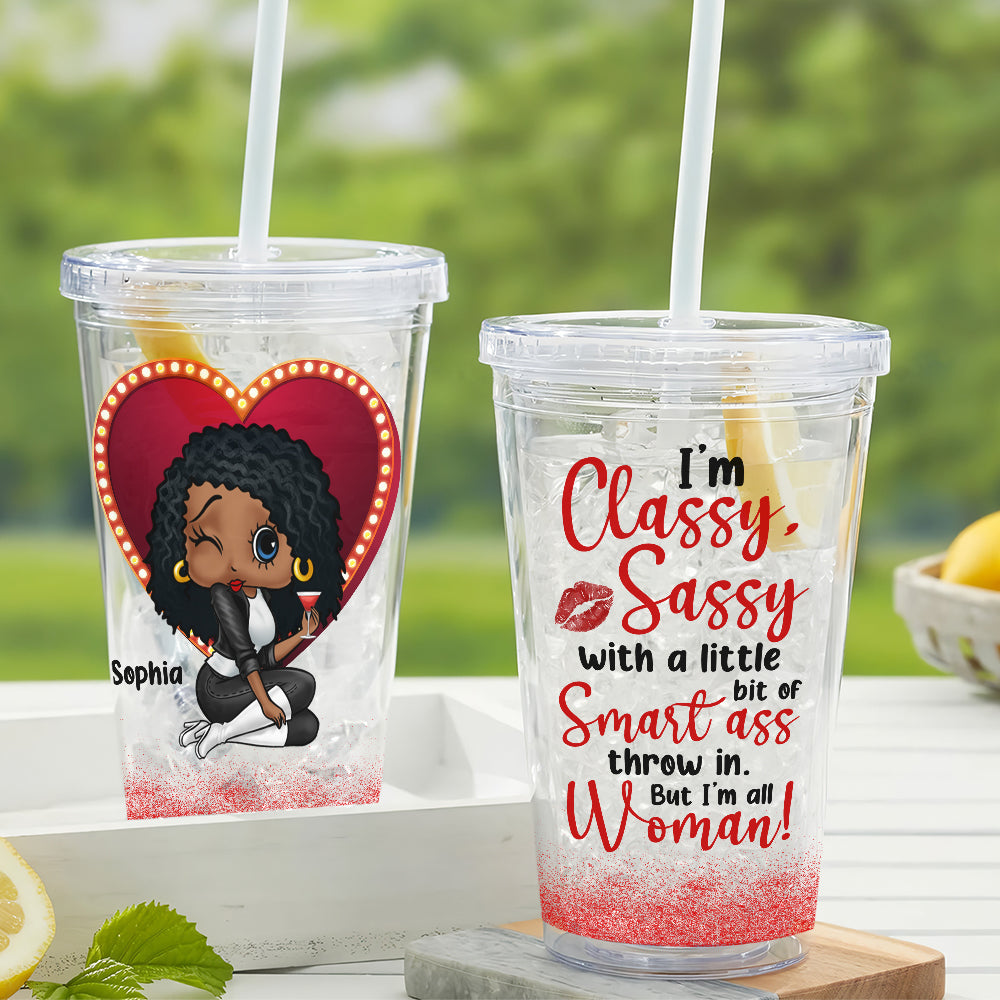 Best Girl, I Am Classy Sassy, Personalized 16oz Acrylic Tumbler, Gifts For Girl, 02ohpo040823hh - Tumbler Cup - GoDuckee