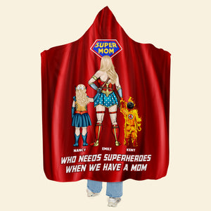 Personalized Gifts For Mom Wearable Blanket Hoodie Who Needs Superheroes When We Have A Mom 05ohpu150324pa - Blankets - GoDuckee