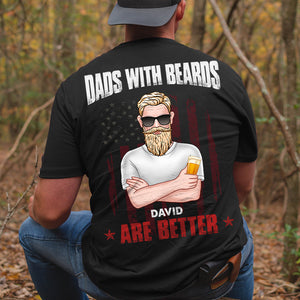 Dad With Beards Are Better, Personalized Shirt, Gift For Dad, Father's Day Gift - Shirts - GoDuckee