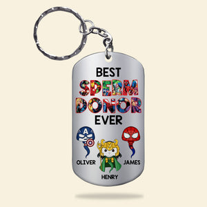 Best Sperm Donor Ever, Personalized Stainless Steel Keychain, Gifts For Family 01QHDT061223HA - Keychains - GoDuckee