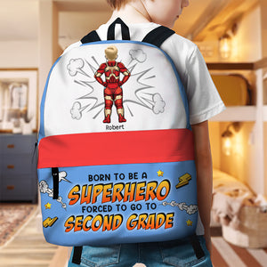 Forced To Go To Kindergarten- ZM-DX-05dnqn160623tm Personalized Backpack - Backpack - GoDuckee