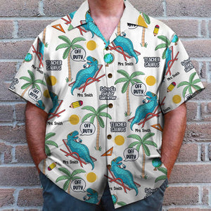 Teacher Saurus Off-Duty Funny Personalized Hawaiian Shirt Gift For Last Day Of School & Summer Vacation- GZ-HW-01QHTN150623 - Hawaiian Shirts - GoDuckee