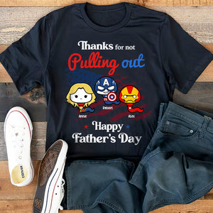 Thanks For Not Pulling Out, Gift For Dad, Personalized Shirt, Funny Sperm Shirt, Father's Day Gift 02ACHN020523 - Shirts - GoDuckee