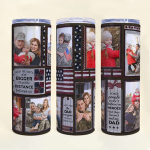 Personalized Gifts For Veteran Dad Skinny Tumbler The Distance Between Us - Tumbler Cup - GoDuckee