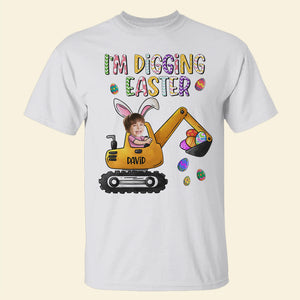 Custom Photo Gifts For Kid Shirt I'm Digging Easter Easter's Day Gifts - 2D Shirts - GoDuckee