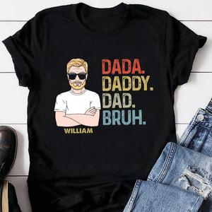 Dada Daddy Dad Bruh Personalized Shirt, Father's Day Gift, Gift For Dad - Shirts - GoDuckee