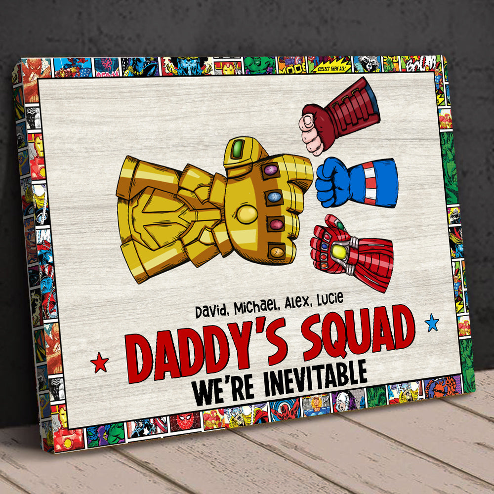 Daddy's Squad We're Inevitable 04huhn170523ha-tt Personalized Canvas Print - Poster & Canvas - GoDuckee