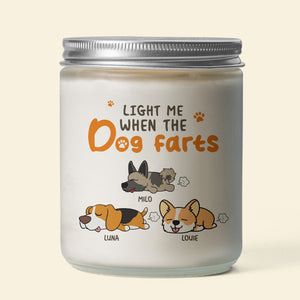 Personalized Gifts For Dog Lovers Scented Candle Light Me When The Dog Farts - Scented Candle - GoDuckee