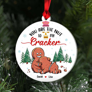 You Are The Nut To My Cracker, Couple Gift, Personalized Acrylic Ornament, Naughty Cookie Couple Ornament, Christmas Gift 02QHHN300823 - Ornament - GoDuckee