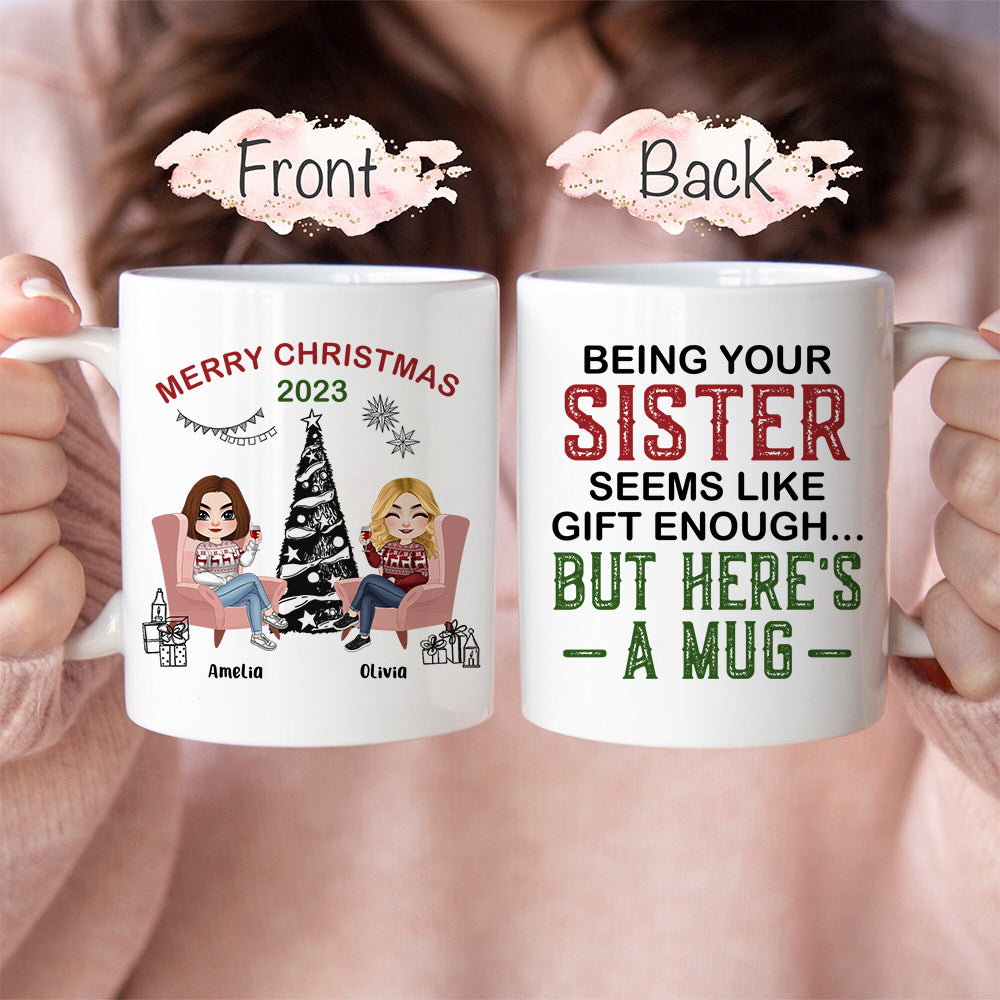 Being Your Sister, Personalized Mug, Gifts For Sister - Coffee Mug - GoDuckee