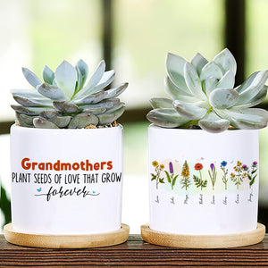 Plant Seeds Of Love That Grow Forever, Gift For Grandma, Personalized Plant Pot, Flower Plant Pot - Plant Pot - GoDuckee