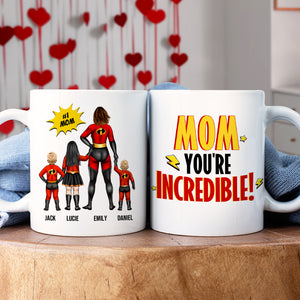 Personalized Gifts For Mom Coffee Mug Mom You're Incredible 02HUHN290224PA - Coffee Mugs - GoDuckee