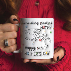 Personalized Gifts For Mom Coffee Mug You're Doing Great Job Mommy 02NAPU140324 - Coffee Mugs - GoDuckee