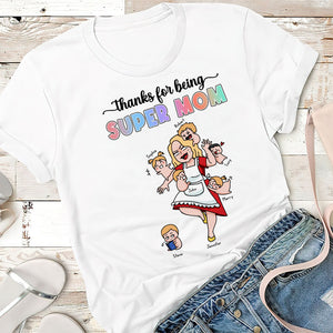Thanks For Being Super Mom Personalized Funny Shirt Gift For Mom - Shirts - GoDuckee