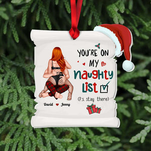 You're On My Naughty List, Couple Gift, Personalized Acrylic Ornament, Funny Couple Ornament, Christmas Gift 03QHHN220823HH - Ornament - GoDuckee
