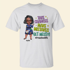 Take Chances Make Mistakes Get Messy Personalized Shirt 05HUTN0208023HH - Shirts - GoDuckee