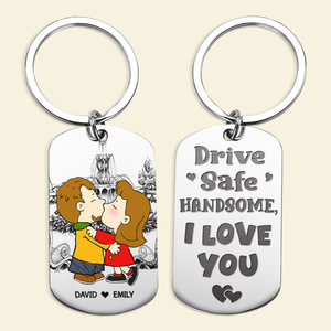 Personalized Gifts For Couple Keychain 01kapu231224hg Drive Safe Handsome - Keychains - GoDuckee