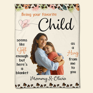 Being Your Favorite Child, Personalized Blanket, Family Gifts - Blanket - GoDuckee
