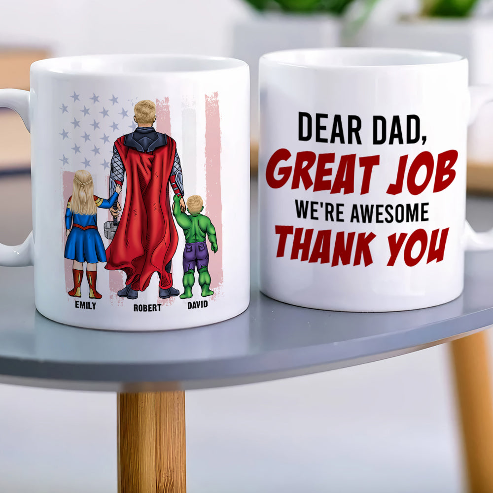 Dear Dad Great Job We're Awesome Personalized Coffee Mug DR-WHM-07QHQN280423TM - Coffee Mug - GoDuckee