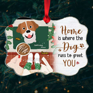 Home Is Where The Dog Runs To Get You, Gift For Dog Lover, Personalized Ornament, Dog Lover Ornament, Christmas Gift 04QHHN220823 - Ornament - GoDuckee