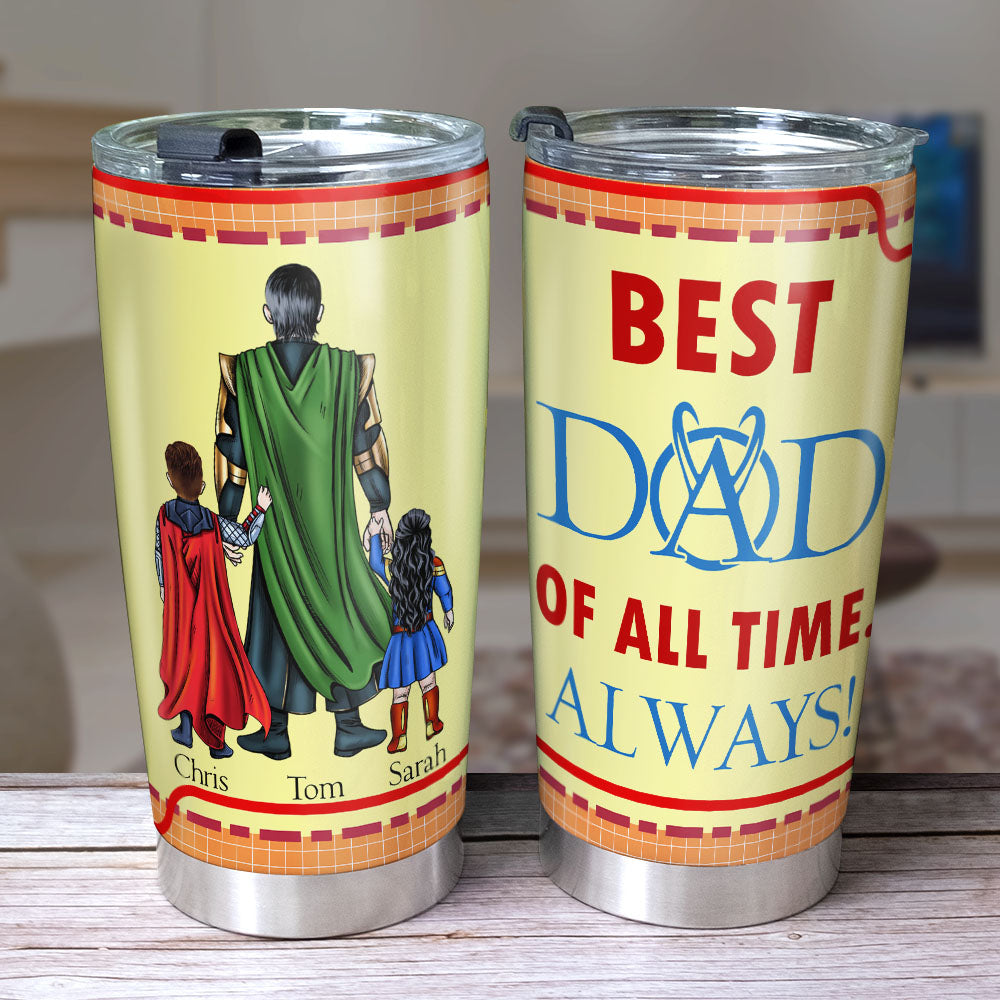 Best Dad Of All Time Personalized Tumbler TZ-TCTT-01DNPO200523TM - Tumbler Cup - GoDuckee
