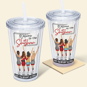 Welcome To The Show Personalized Acrylic Tumbler Gift For Bestie - Tumbler Cup - GoDuckee