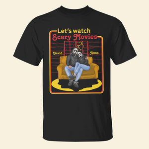 Let's Watch Scary Movies, Personalized Horror Shirt, Coupe Gift - Shirts - GoDuckee