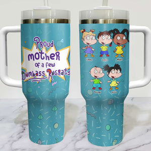 Personalized Gifts For Mom Tumbler Proud Mother Of A Few Dumpass Kids 01NAHN270324TM - Tumbler Cups - GoDuckee