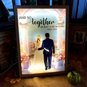 Couple, And So Together We Built a Life We Loved, Personalized Light Picture Frame, Couple Gifts, 02PGPO230823HH - Poster & Canvas - GoDuckee