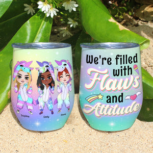 Unicorn Friends Are Filled With Flaws And Attitude - Personalized Wine Tumbler- Gift For Friends - Wine Tumbler - GoDuckee