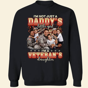 I'm Not Just A Daddy's Little Girl -Custom Photo Dad Shirt-Gift For Dad- Veteran Family Shirt - Shirts - GoDuckee