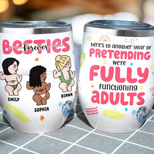 We're Fully Functioning Adults-Gift For Friends-Personalized Wine Tumbler- Friends Wine Tumbler - Wine Tumbler - GoDuckee
