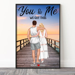 Couple, You And Me We Got This, Personalized Poster, Gift For Couple, 03PGPO240723TM - Poster & Canvas - GoDuckee