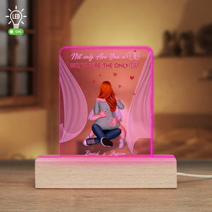 Personalized Gifts For Couple LED Light Not Only Are You A Dilf But You're The Only Dilf - Led Night Light - GoDuckee