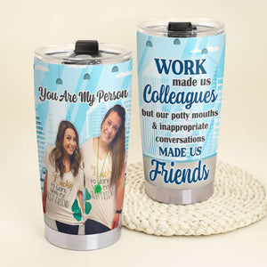 You Are My Person, Personalized Tumbler, Gifts For Friend - Tumbler Cup - GoDuckee