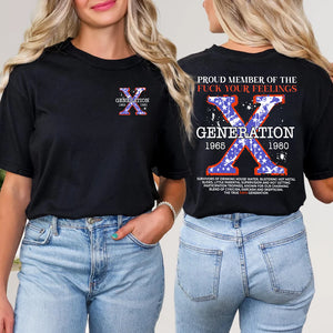 Generation X Shirt, Proud Member Of The F Your Feelings 220acxx260824 - Shirts - GoDuckee