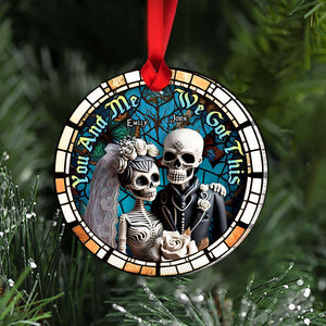 You And Me, We Got This, Couple Gift, Personalized Acrylic Ornament, Skull Couple Suncatcher Ornament, Christmas Gift 061123 - Ornament - GoDuckee