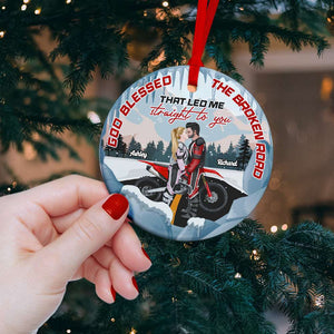 God Blessed The Broken Road, Couple Gift, Personalized Ceramic Ornament, Motorcycle Couple Ornament, Christmas Gift - Ornament - GoDuckee