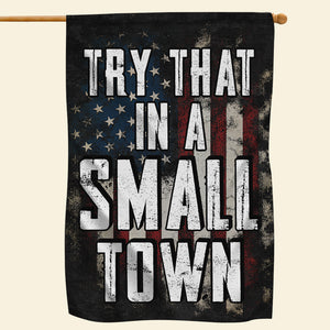In A Small Town, House Flag, 07ACQN270723-01 - Flag - GoDuckee