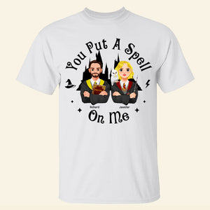 Gift For Wizard Couple, You Put A Spell On Me 2D Shirt 01ACQN300824PA - Shirts - GoDuckee