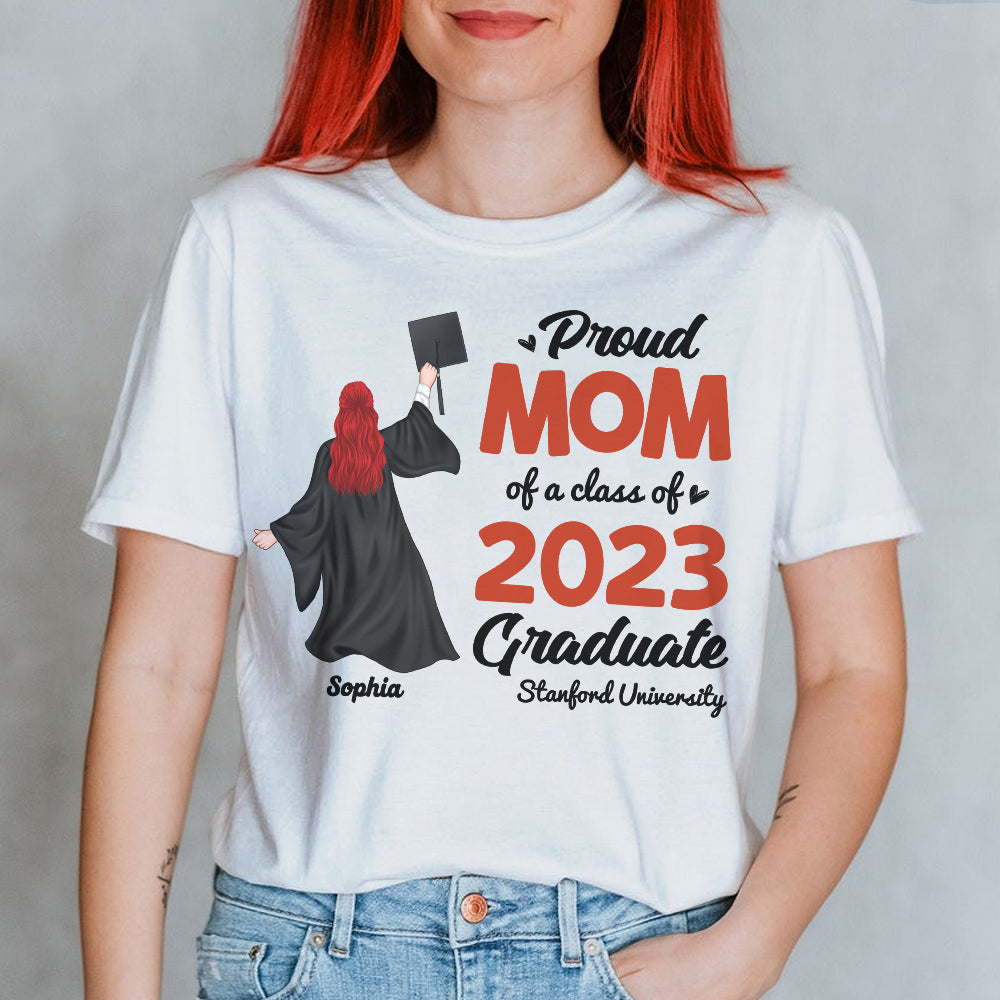 Proud Mom Of A Class Personalized Graduate Shirt - Shirts - GoDuckee