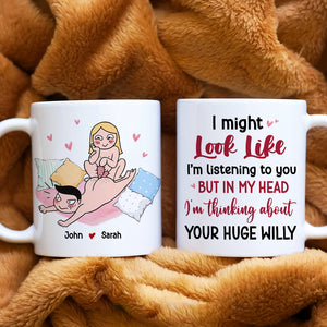 I Might Look Like I'm Listening To You, Gift For Couple, Personalized Mug, Funny Couple Coffee Mug, Couple Gift - Coffee Mug - GoDuckee